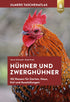 Hühner und Zwerghühner (Taschenatlas)