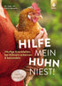 Hilfe, mein Huhn niest! Häufige Krankheiten bei Hühnern erkennen & behandeln.